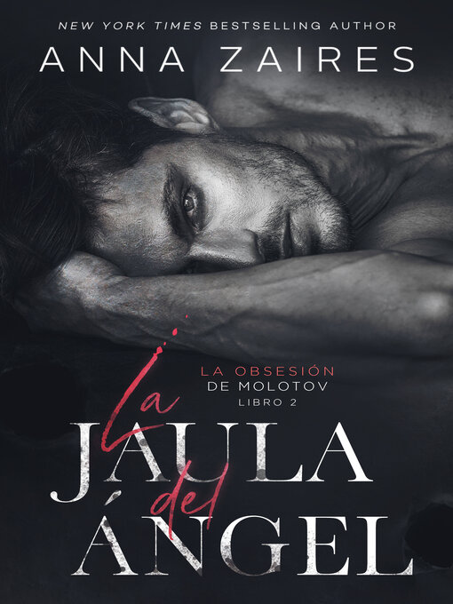 Title details for La jaula del ángel by Anna Zaires - Available